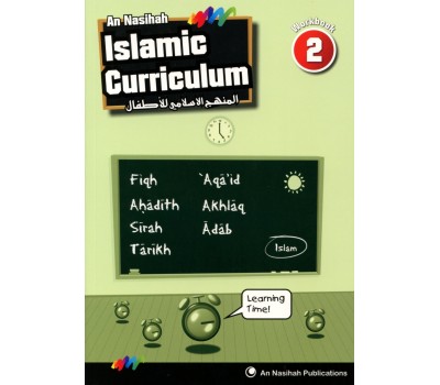 An Nasihah ISLAMIC CURRICULUM - Workbook 2