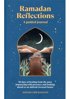 RAMADAN REFLECTIONS - A guided Journal