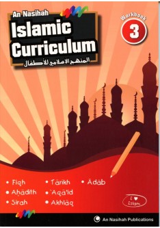 An Nasihah ISLAMIC CURRICULUM - Workbook 3