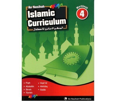 An Nasihah ISLAMIC CURRICULUM - Workbook 4