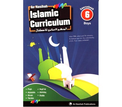 An Nasihah ISLAMIC CURRICULUM - Coursebook 6 - Boys