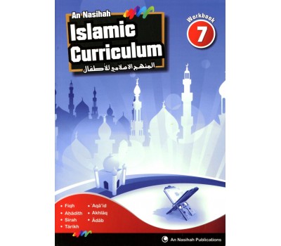 An Nasihah ISLAMIC CURRICULUM - Workbook 7