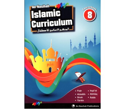 An Nasihah ISLAMIC CURRICULUM - Coursebook 8