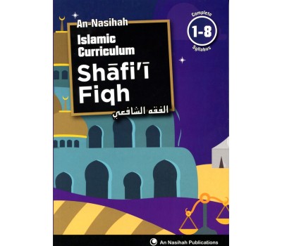 An Nasihah Islamic Curriculum - SHAFI'I FIQH - 1-8 complete