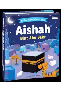 AISHAH Bint Abu Bakr (BOARD BOOK)