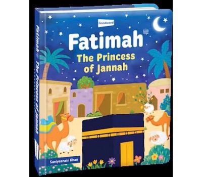 FATIMAH - The Princess Of Jannah (BOARD BOOK)