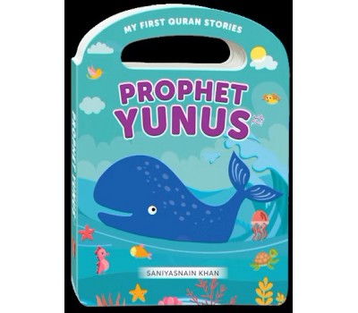 PROPHET YUNUS (My Handy Board Book)